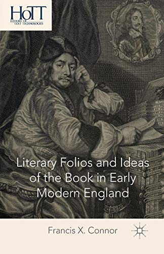 Literary Folios and Ideas of the Book in Early Modern England