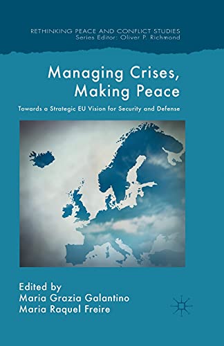 Managing Crises, Making Peace