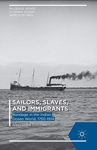 Sailors, Slaves, and Immigrants