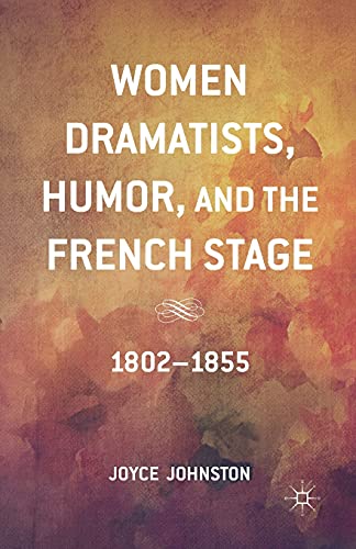 Women Dramatists, Humor, and the French Stage