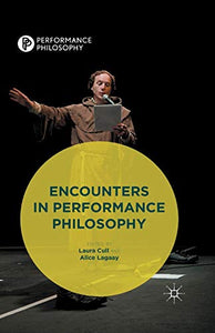 Encounters in Performance Philosophy