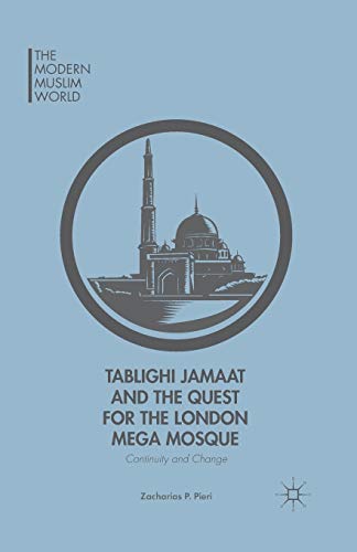 Tablighi Jamaat and the Quest for the London Mega Mosque
