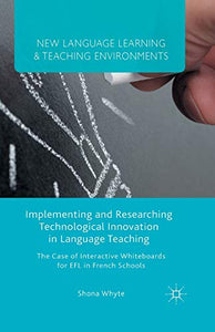 Implementing and Researching Technological Innovation in Language Teaching