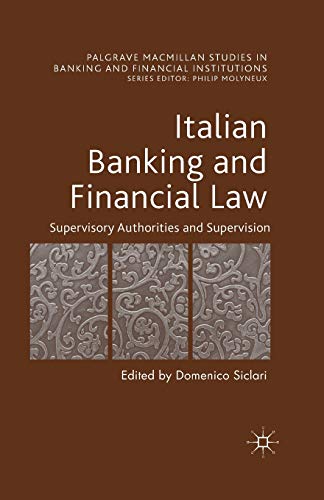 Italian Banking and Financial Law: Supervisory Authorities and Supervision