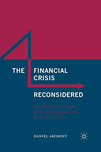 The Financial Crisis Reconsidered