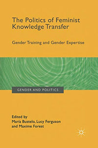 The Politics of Feminist Knowledge Transfer