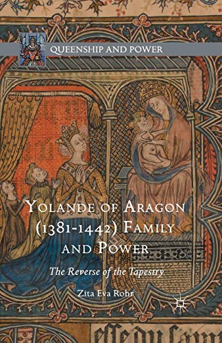 Yolande of Aragon (1381-1442) Family and Power