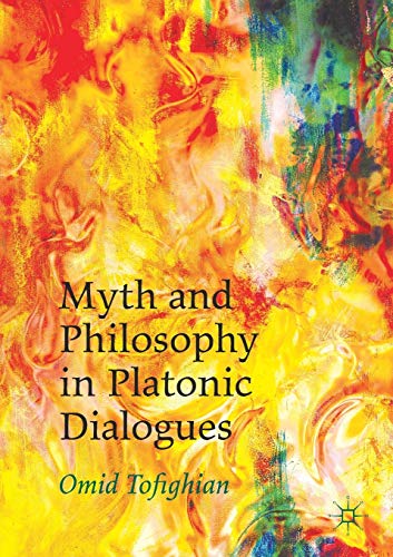 Myth and Philosophy in Platonic Dialogues