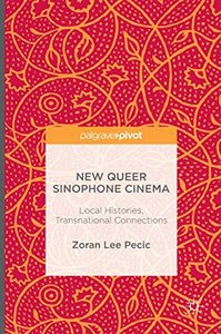 New Queer Sinophone Cinema