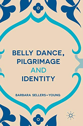 Belly Dance, Pilgrimage and Identity