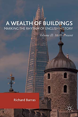 A Wealth of Buildings: Marking the Rhythm of English History