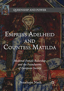 Empress Adelheid and Countess Matilda