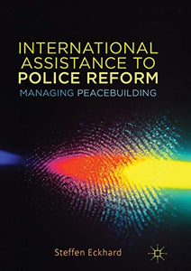 International Assistance to Police Reform