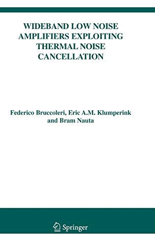 Wideband Low Noise Amplifiers Exploiting Thermal Noise Cancellation
