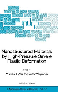 Nanostructured Materials by High-Pressure Severe Plastic Deformation