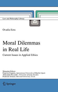 Moral Dilemmas in Real Life