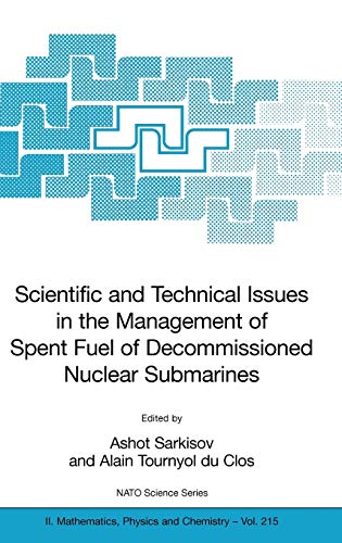 Scientific and Technical Issues in the Management of Spent Fuel of Decommissioned Nuclear Submarines