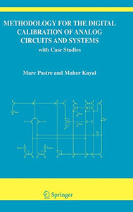 Methodology for the Digital Calibration of Analog Circuits and Systems