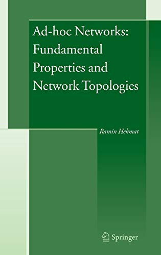 Ad-hoc Networks: Fundamental Properties and Network Topologies