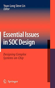 Essential Issues in SOC Design