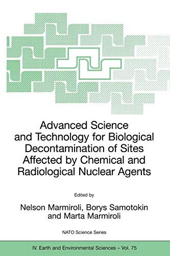 Advanced Science and Technology for Biological Decontamination of Sites Affected by Chemical and Radiological Nuclear Agents