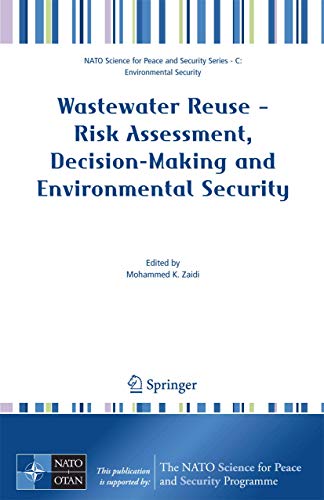 Wastewater Reuse - Risk Assessment, Decision-Making and Environmental Security