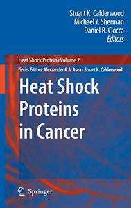 Heat Shock Proteins in Cancer