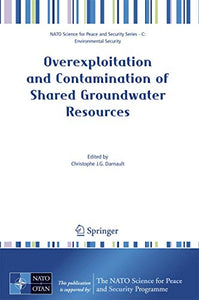 Overexploitation and Contamination of Shared Groundwater Resources