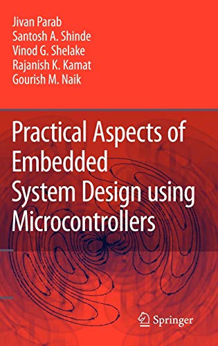 Practical Aspects of Embedded System Design using Microcontrollers