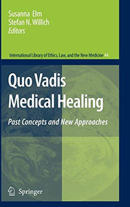 Quo Vadis Medical Healing