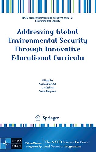 Addressing Global Environmental Security Through Innovative Educational Curricula