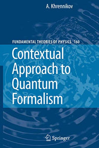 Contextual Approach to Quantum Formalism