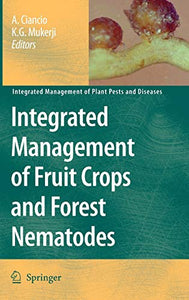 Integrated Management of Fruit Crops and Forest Nematodes