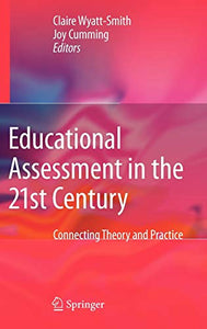 Educational Assessment in the 21st Century