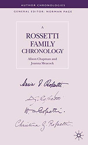 A Rossetti Family Chronology