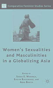 Women's Sexualities and Masculinities in a Globalizing Asia