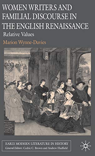 Women Writers and Familial Discourse in the English Renaissance