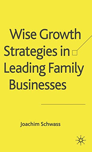 Wise Growth Strategies in Leading Family Businesses