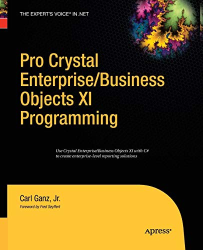 Pro Crystal Enterprise / BusinessObjects XI Programming