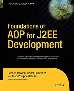 Foundations of AOP for J2EE Development