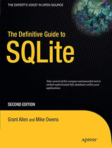 The Definitive Guide to SQLite