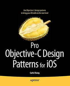 Pro Objective-C Design Patterns for iOS