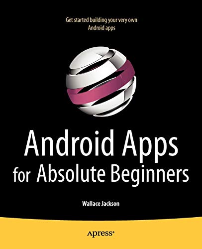 Android Apps for Absolute Beginners