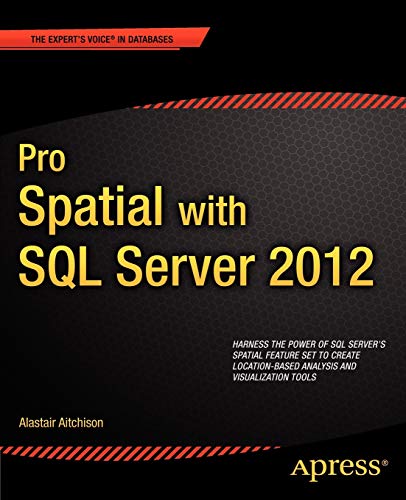 Pro Spatial with SQL Server 2012