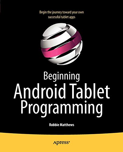 Beginning Android Tablet Programming