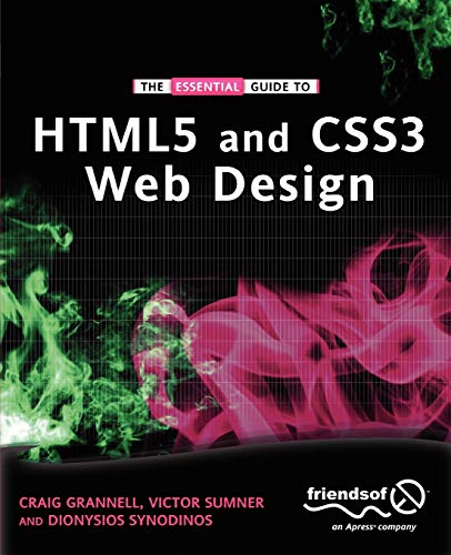 The Essential Guide to HTML5 and CSS3 Web Design