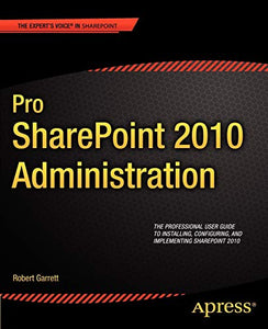 Pro SharePoint 2010 Administration