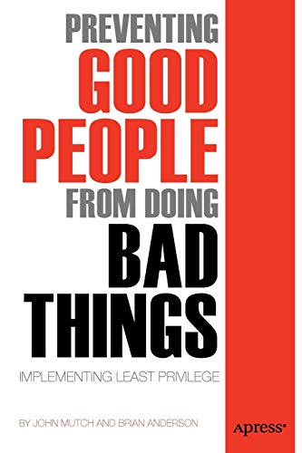 Preventing Good People From Doing Bad Things