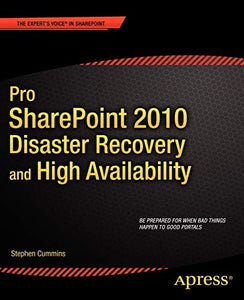 Pro SharePoint 2010 Disaster Recovery and High Availability