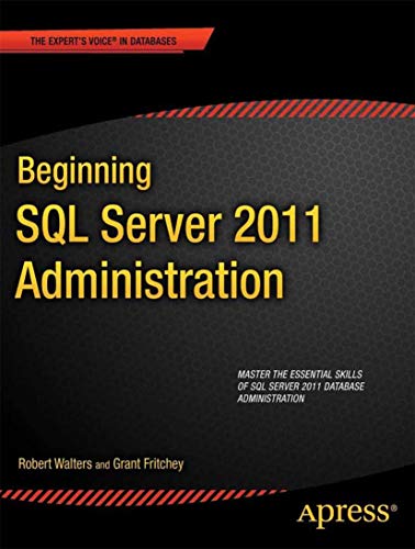 Beginning SQL Server 2012 Administration